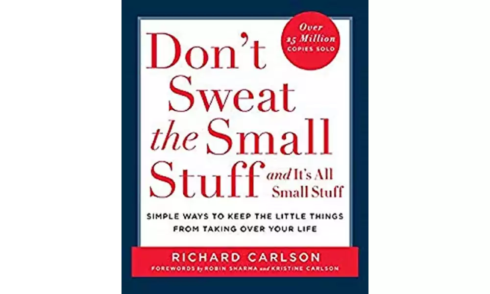 Don't Sweat the Small Stuff and It's All Small Stuff
